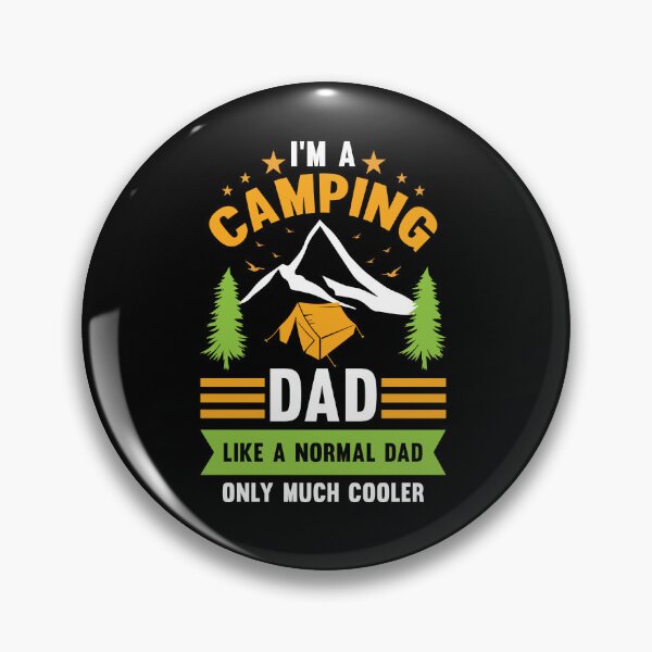 Item preview, I'm a Camping Dad, Like a Normal Dad Only Much Cooler designed and sold by Jandsgraphics.