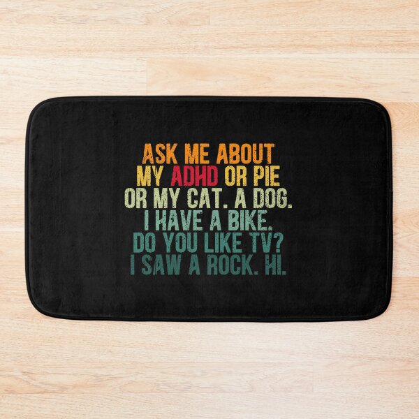 Item preview, Ask Me About My ADHD Quote  designed and sold by Dolphin Graphic.