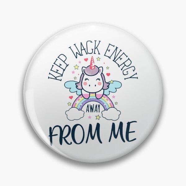 Item preview, keep wack energy away from me designed and sold by PopPizzazz.