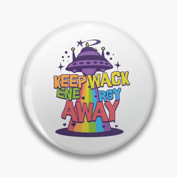 Item preview, keep wack energy away from me designed and sold by PopPizzazz.