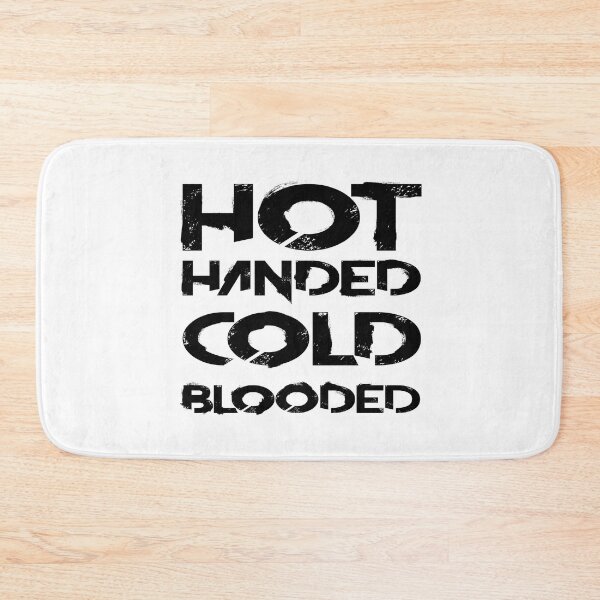 Item preview, Hot handed cold blooded designed and sold by InstaCreatives.