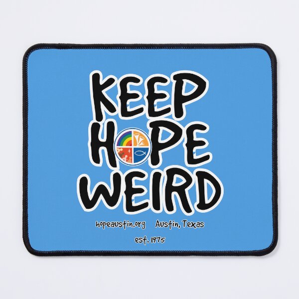 Item preview, Keep Hope Weird designed and sold by HopePCAustin.
