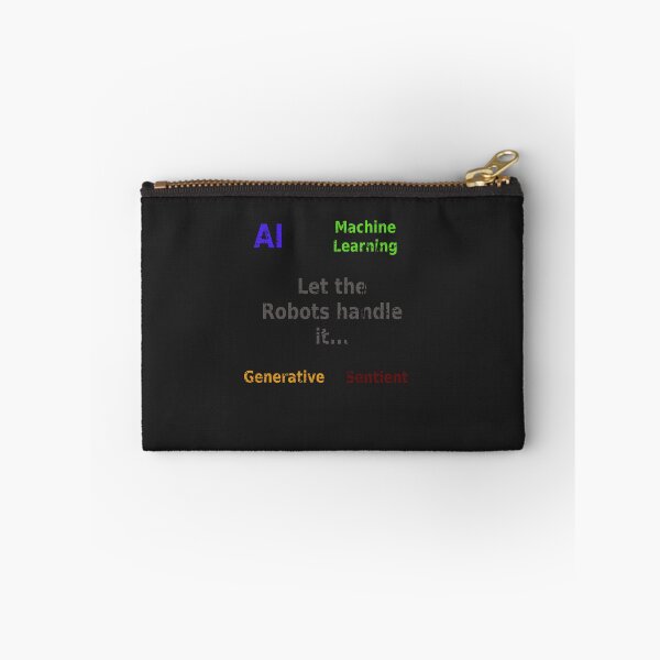 Item preview, Let the Robots Handle it - AI Machine Learning Generative Sentient designed and sold by PanfurWare-LLC.