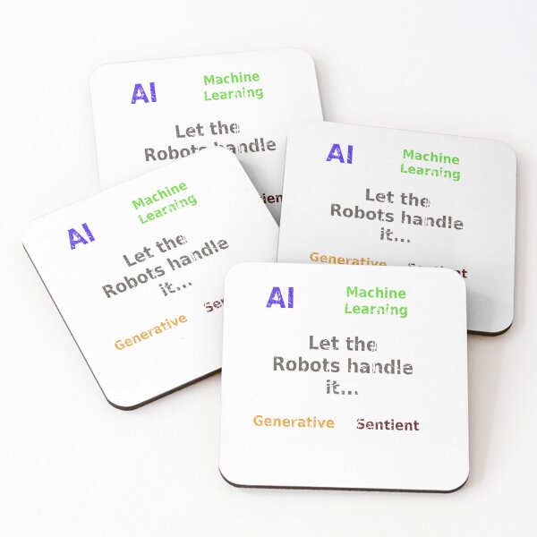 Item preview, Let the Robots Handle it - AI Machine Learning Generative Sentient designed and sold by PanfurWare-LLC.
