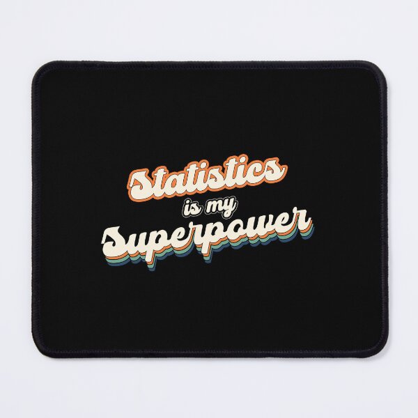 Item preview, Stats Is My Superpower designed and sold by Dolphin Graphic.