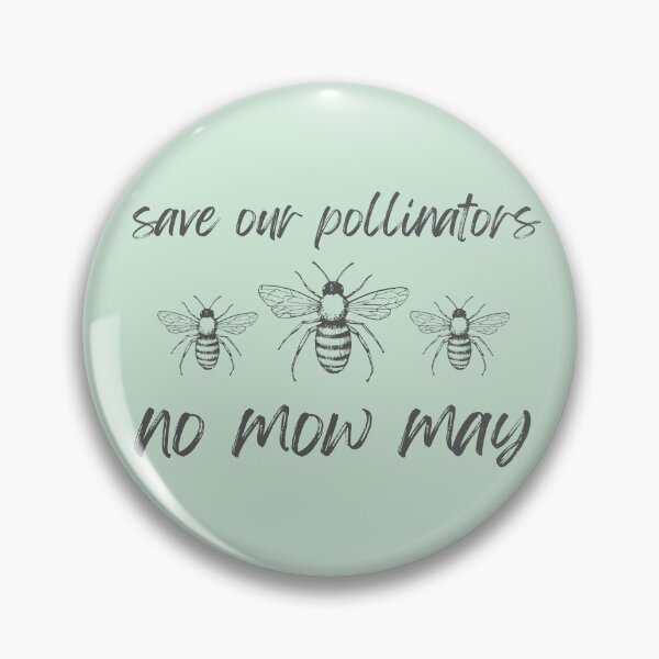 Artikelvorschau, Save Our Pollinators, No Mow May entworfen und verkauft von pickledpears.