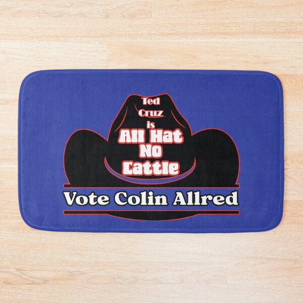 Item preview, Ted Cruz is All Hat No Cattle Vote Colin Allred designed and sold by JoyOfHopeStore.