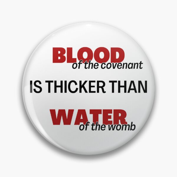 Item preview, Blood is Thicker than Water designed and sold by My Smilie Face.
