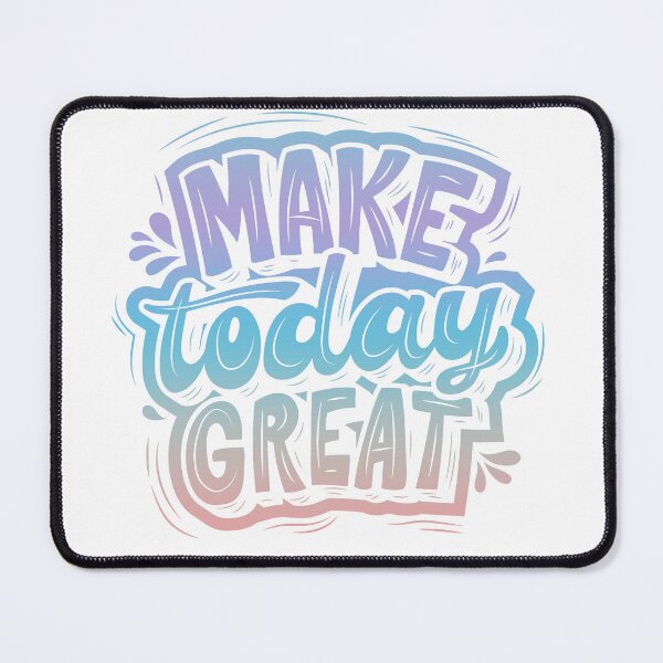 Item preview, Make Today Great designed and sold by ArTeaCupcake.