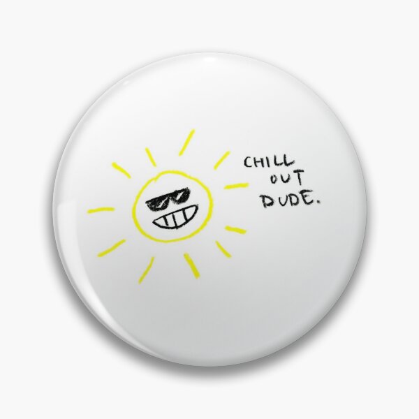 Item preview, Chill Out Dude designed and sold by easypea222.