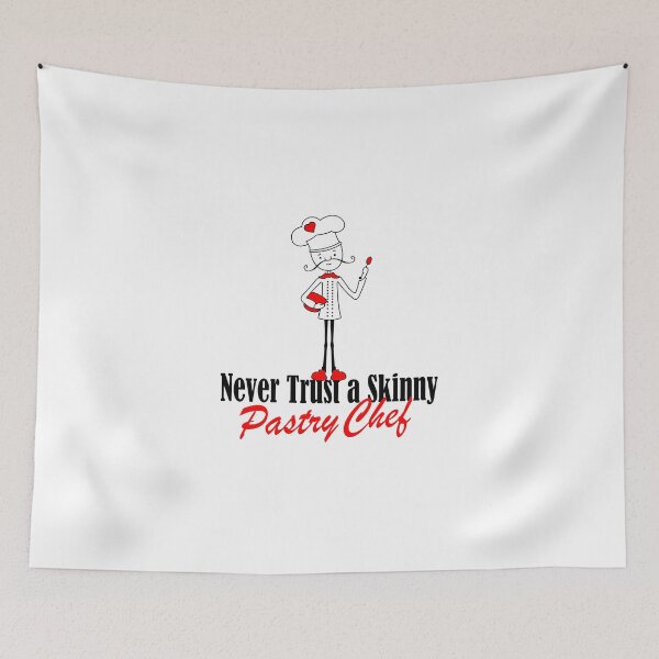 Item preview, Never Trust A Skinny Pastry Chef! designed and sold by flipper42.