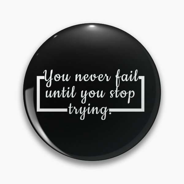 Item preview, you never fail until you stop trying - The greatest quotes of all time designed and sold by ArtVibeDesign.