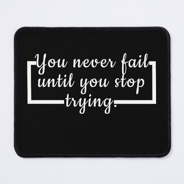 Item preview, you never fail until you stop trying - The greatest quotes of all time designed and sold by ArtVibeDesign.