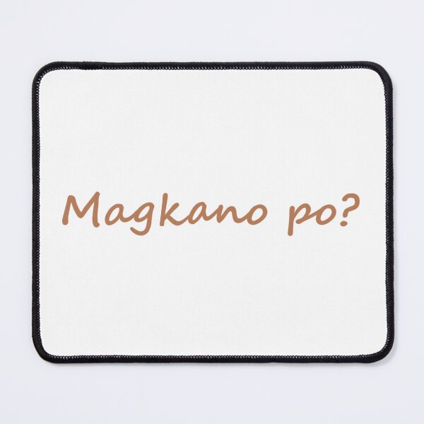 Item preview, Magkano po? = How much? TAGALOG designed and sold by PabloBSanchez.