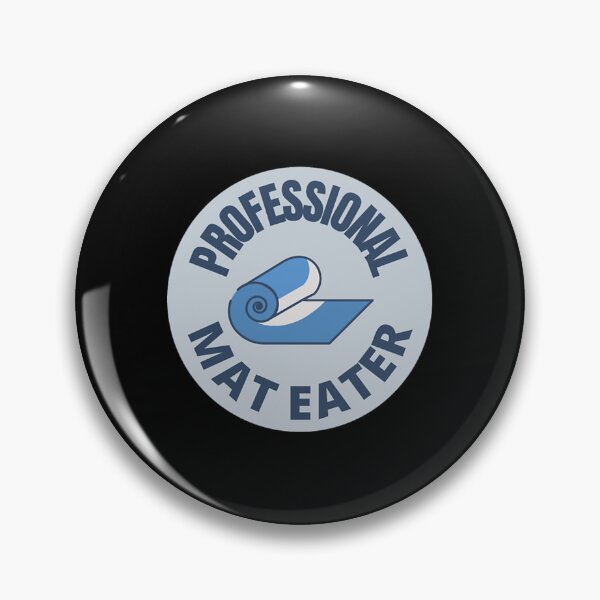 Item preview, Professional Mat Eater   designed and sold by NicoleWanzo.