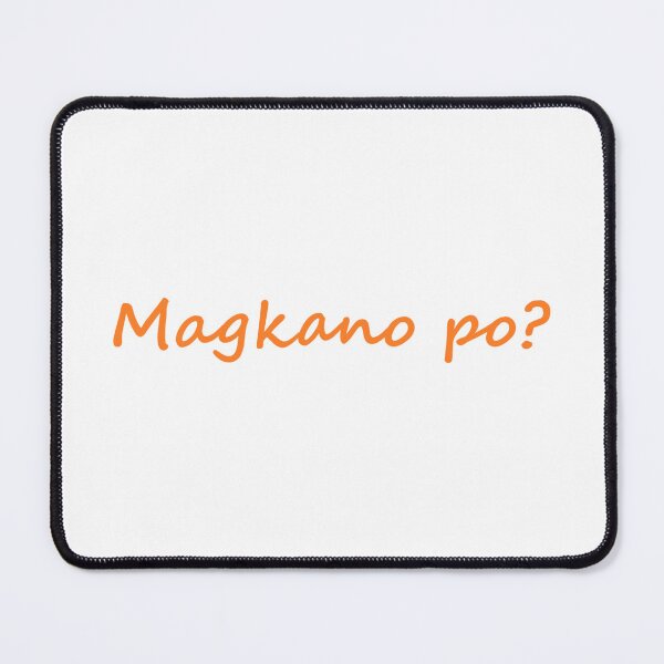 Item preview, Magkano po? = How much? TAGALOG designed and sold by PabloBSanchez.