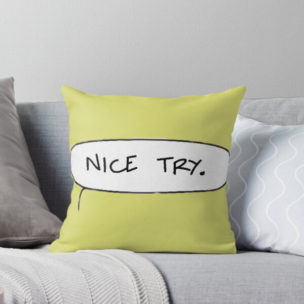 Item preview, Nice Try. designed and sold by Noisymuffler.