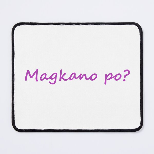 Item preview, Magkano po? = How much TAGALOG designed and sold by PabloBSanchez.