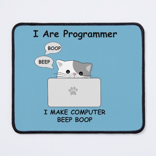 Item preview, I Are Programmer Cat Beep Boop designed and sold by Artgaus1.