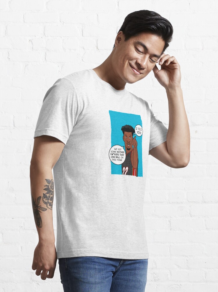 Discover I Told You! Essential T-Shirt