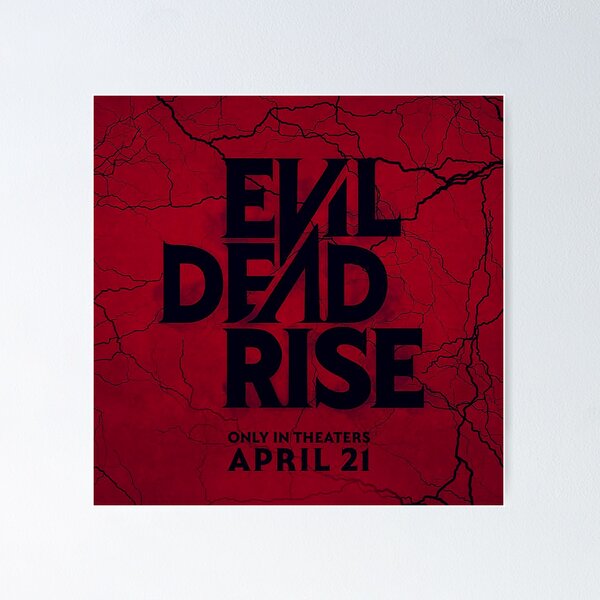 Evil Dead Rise (2023) - Poster, ThatPosterGuy