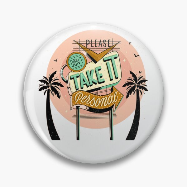 Item preview, Dont Take It Personal  designed and sold by PatsyStanton.