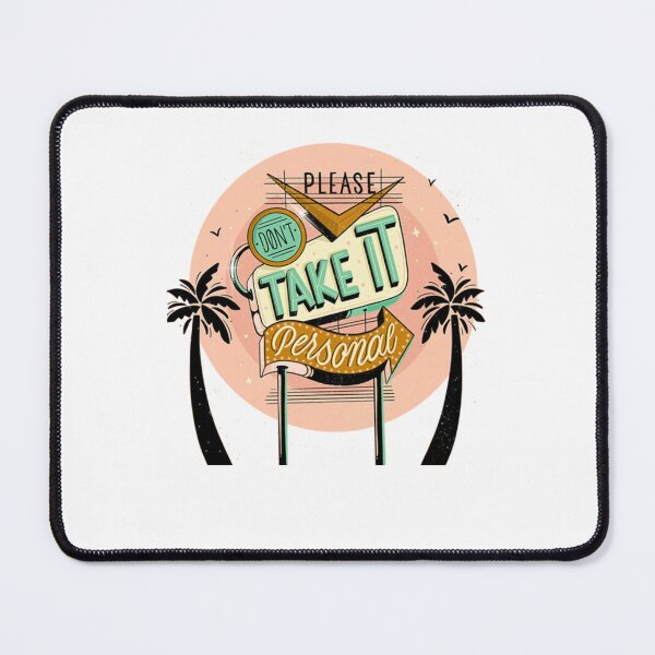Item preview, Dont Take It Personal designed and sold by PatsyStanton.