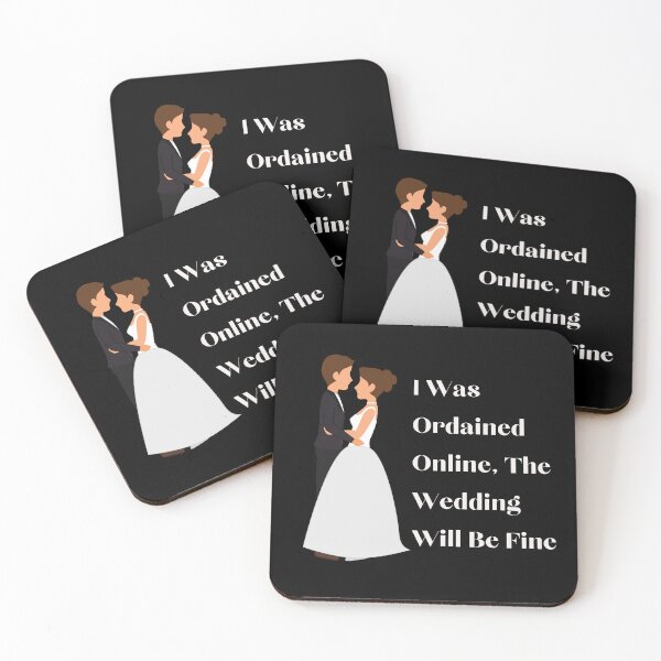 Item preview, I Was Ordained Online The Wedding Will Be Fine designed and sold by Kwoss.