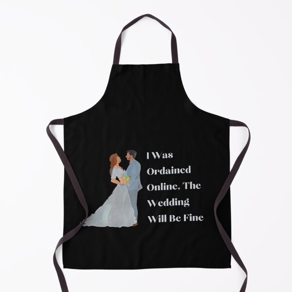 Item preview, I Was Ordained Online The Wedding Will Be Fine designed and sold by Kwoss.