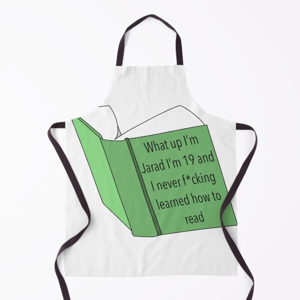 Item preview, What Up I’m Jarad, I’m 19, and I Never F*cking Learned How To Read designed and sold by candyllamazz.