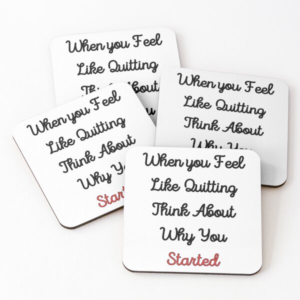 Item preview, When You Feel Like Quitting Think About Why You Started designed and sold by Kwoss.