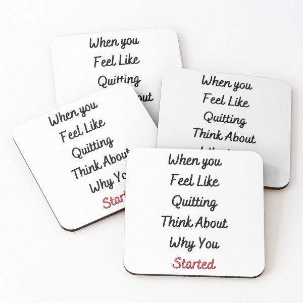 Item preview, When You Feel Like Quitting Think About Why You Started designed and sold by Kwoss.