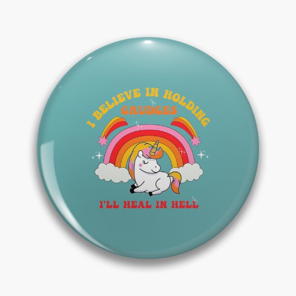 Item preview, I Believe In Holding Grudges I_ll Heal In Hell Cute Unicorn   designed and sold by thrillmax79.
