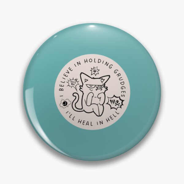Item preview, I Believe In Holding Grudges, I_ll Heal In Hell.   designed and sold by thrillmax79.