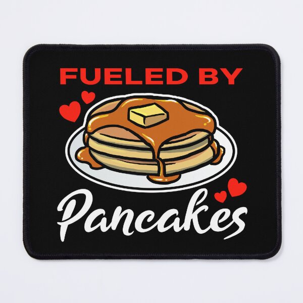 Item preview, Fueled by Pancakes saying designed and sold by jonmlam.