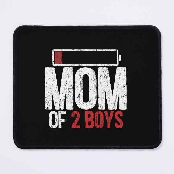 Item preview, Mom of 2 Boys Low Battery Power designed and sold by Dolphin Graphic.