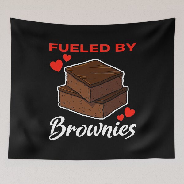 Item preview, Fueled by Brownies saying designed and sold by jonmlam.