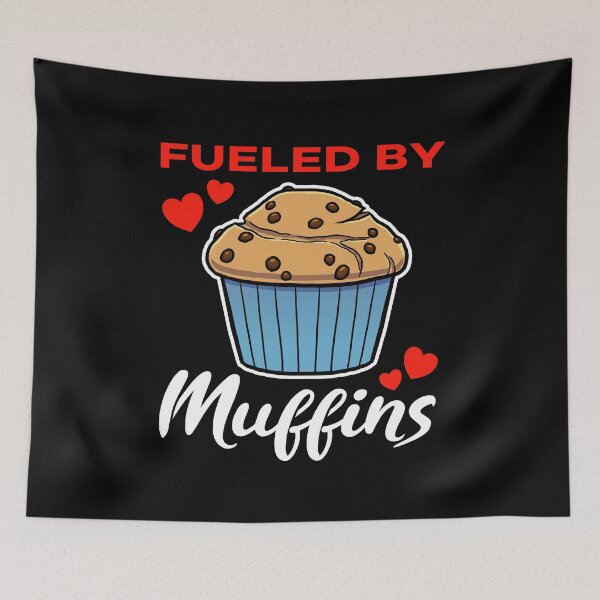 Item preview, Fueled by Chocolate Chip Muffins saying designed and sold by jonmlam.