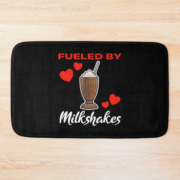 Item preview, Fueled by Chocolate Milkshakes saying designed and sold by jonmlam.