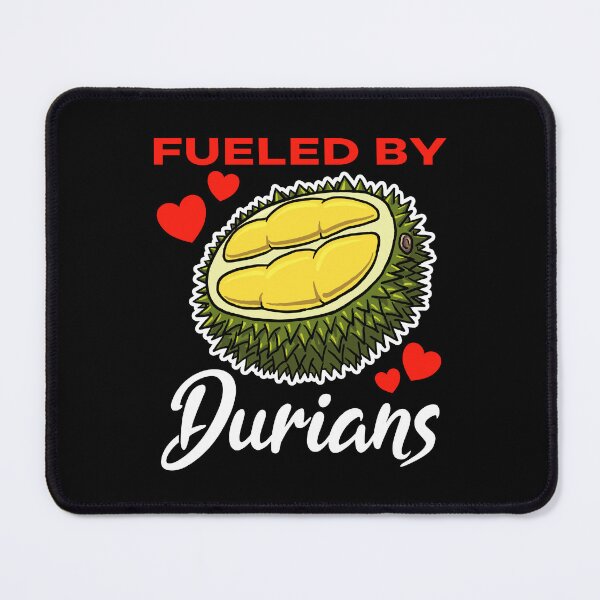 Item preview, Fueled by Durian saying designed and sold by jonmlam.