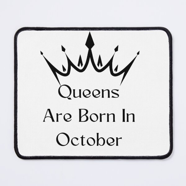 Item preview, Queens Are Born In october designed and sold by Simo0455.