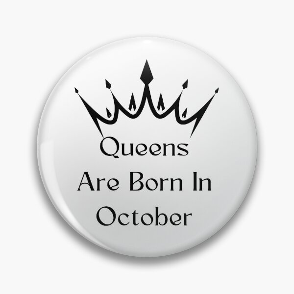 Item preview, Queens Are Born In october designed and sold by Simo0455.