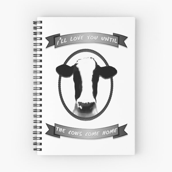 Item preview, I'll Love You Until the Cows Come Home designed and sold by flightedbird.