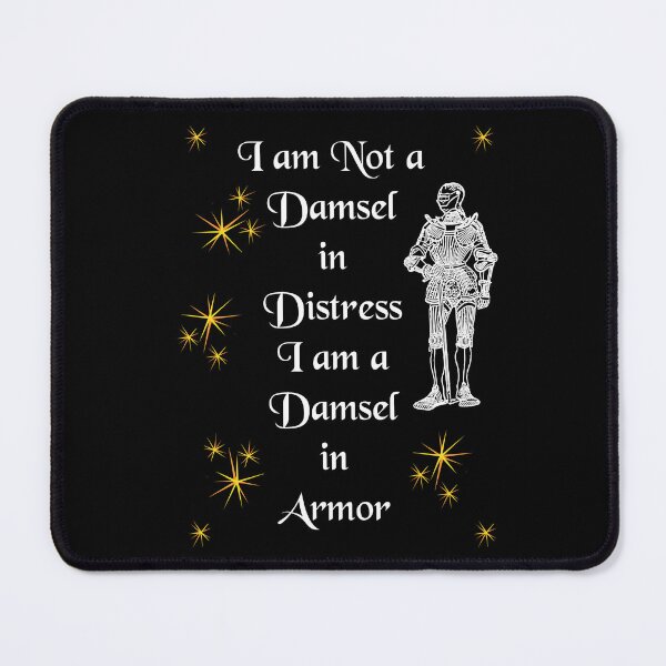 Item preview, 'I Am Not a Damsel in Distress I am a Damsel in Armor' Soldier Funny Quote - Medieval Designs Collection designed and sold by Ridiculam Toga.