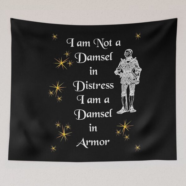 Item preview, 'I Am Not a Damsel in Distress I am a Damsel in Armor' Soldier Funny Quote - Medieval Designs Collection designed and sold by Ridiculam Toga.