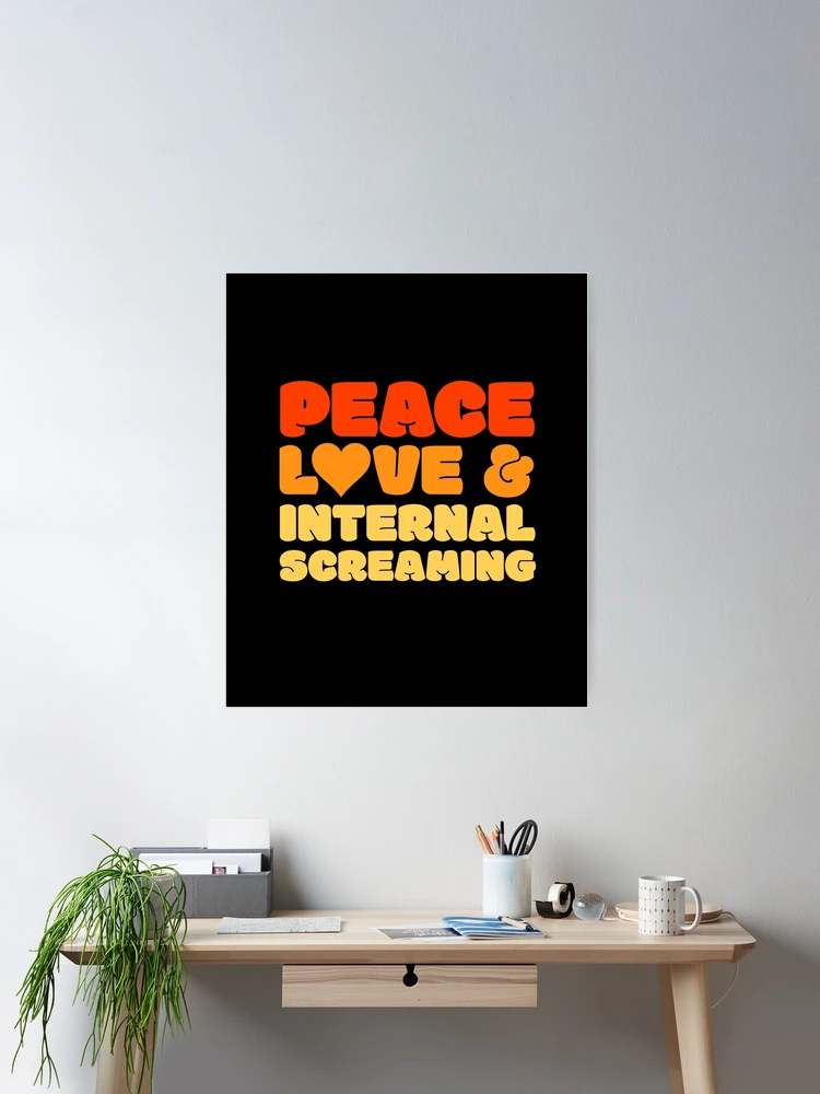 Funny Sarcastic Nihilist Humor - Internal Screaming Meme