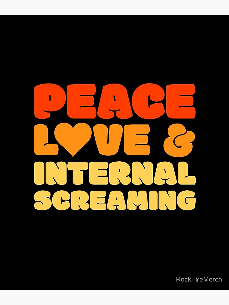 Funny Sarcastic Nihilist Humor - Internal Screaming Meme