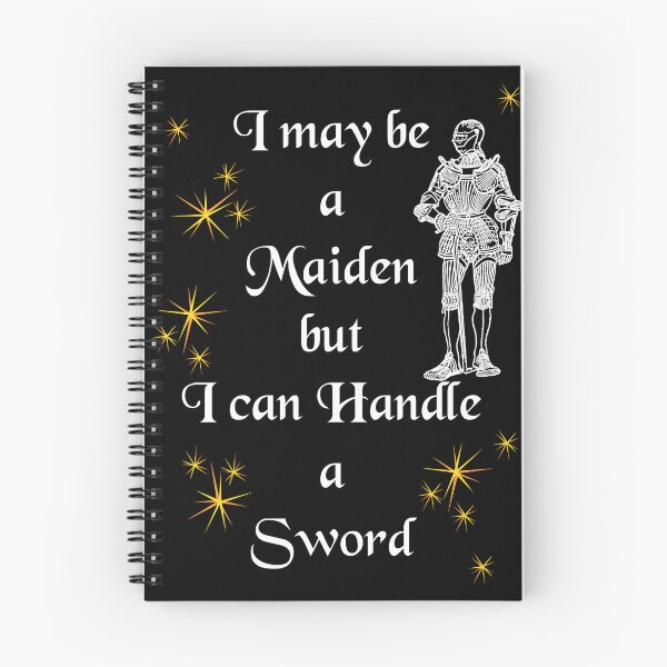 Item preview, 'I may be a Maiden, but I can Handle a Sword' Soldier Funny Quote - Medieval Designs Collection designed and sold by Ridiculam Toga.