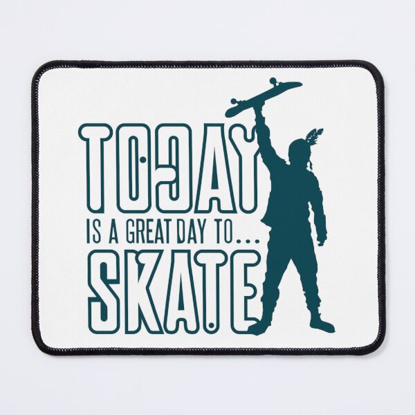 Item preview, Today is a Great Day to Skate - Skate or Die - Blue designed and sold by Alien-Theory.