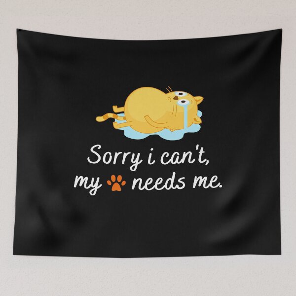 Item preview, Sorry i can't my cat needs me designed and sold by Carmillai.